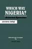 Which Way Nigeria? Selected Speeches