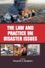 The Law and Practice on Disaster Issues