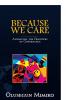 Because We Care
