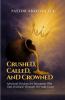 Crushed Called and Crowned