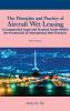 The Principles and Practice of Aircraft Wet Leasing