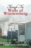Through the Walls of Wurttemberg