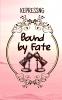 Bound by Fate