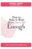 How To Make It Work When Love Is Not Enough