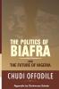 The Politics of Biafra and Future of Nigeria