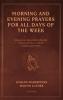 Morning and Evening Prayers for All Days of the Week