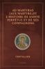 Ad Martyras (Aux Martyrs) et l'Histoire de Sainte Perpétue et de ses compagnons