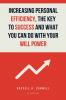 Increasing Personal Efficiency The Key to Success and What you can do with your will power