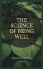The Science of Being Well
