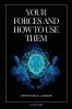 Your Forces and How to Use Them