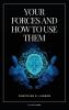 Your Forces and How to Use Them