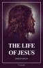 The Life of Jesus