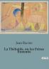 La Thébaïde ou les Frères Ennemis
