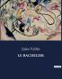 LE BACHELIER
