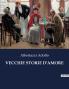 VECCHIE STORIE D'AMORE
