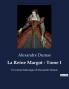 La Reine Margot - Tome I