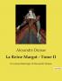 La Reine Margot - Tome II