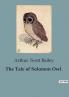 The Tale of Solomon Owl