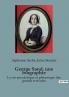 George Sand une biographie