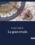 La gran rivale