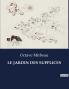 LE JARDIN DES SUPPLICES