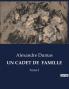 UN CADET DE  FAMILLE