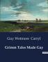 Grimm Tales Made Gay
