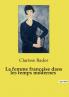 La femme française dans les temps modernes