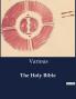 The Holy Bible