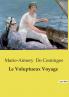 Le Voluptueux Voyage