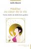 Méditer au coeur de la vie