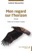 Mon regard sur l'horizon