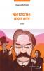 Nietzsche mon ami