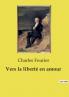 Vers la libert�� en amour