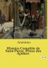 Histoire Complète de Saint Pierre Prince des Apôtres