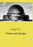 Vision and design