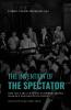 The Invention of the Spectator