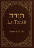 La Torah (Genèse Exode Lévitique Nombres Deutéronome)