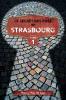 Le Secret des rues de Strasbourg - TOME 1