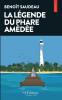 La légende du Phare Amédée