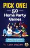 Pick one! 50 Home Party Games
