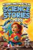 Interesting & Practical Science Stories For Kids