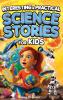 Interesting & Practical Science Stories For Kids