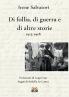 Di follia di guerra e di altre storie 1915-1918