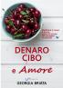 Denaro cibo e amore - Pacificare il corpo e la sua paura di morire per accedere al NUOVO