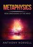 Metaphysics - New Dimensions of the Mind