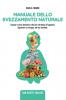 Manuale dello svezzamento naturale