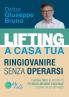 LIFTING A CASA TUA - RINGIOVANIRE SENZA OPERARSI. ll primo libro al mondo di FITNESS MEDICO FACCIALE scritto da un Chirurgo