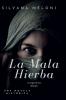 La Mala Hierba