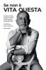 Se non è vita questa